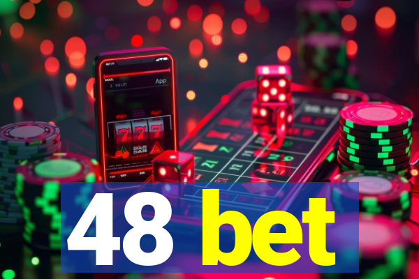 48 bet